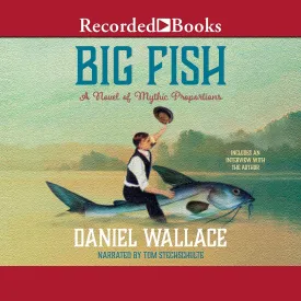 Big Fish: A Novel of Mythic Proportions Audio CD  December 15, 1999